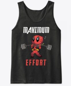 Maximum Effort Deadpool inspired Tank top funny novelty gift