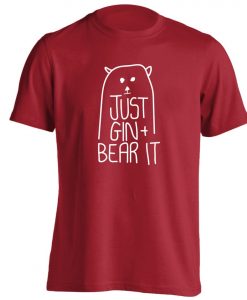 Gin and bear it, t-shirt funny gin slogan hipster gym workout fitness pun illustration motivational quote gift 4545