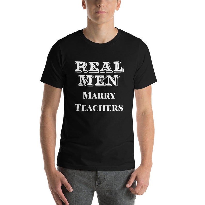 Real Men Marry Teachers Teacher Teaching Gift for Him Back To School Short-Sleeve Unisex T-Shirt