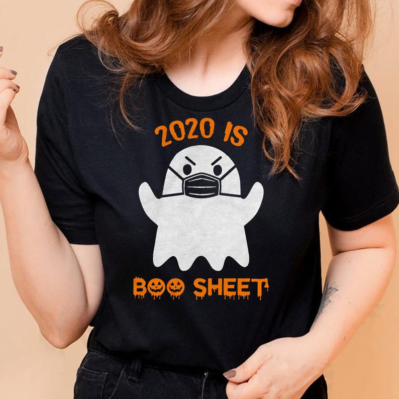 2020 Is Boo Sheet Funny Trending Quarantine Boo Halloween Shirt
