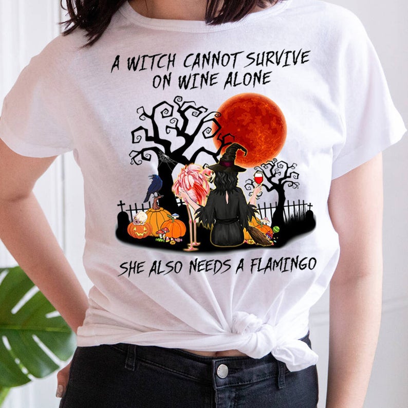 A Witch Cannot Survive On Wine Alone She Also Needs A Flamingo Blood Moon Halloween T-shirt