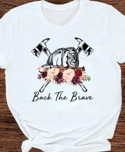 Back The Brave Firefighter Gear Flower Tshirt