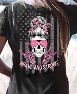 Brave And Strong Leopard Headband Skull Lady American Flag Breast Cancer T-shirt