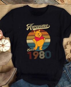 Custom Awesome Since 1980 Pooh Shirt