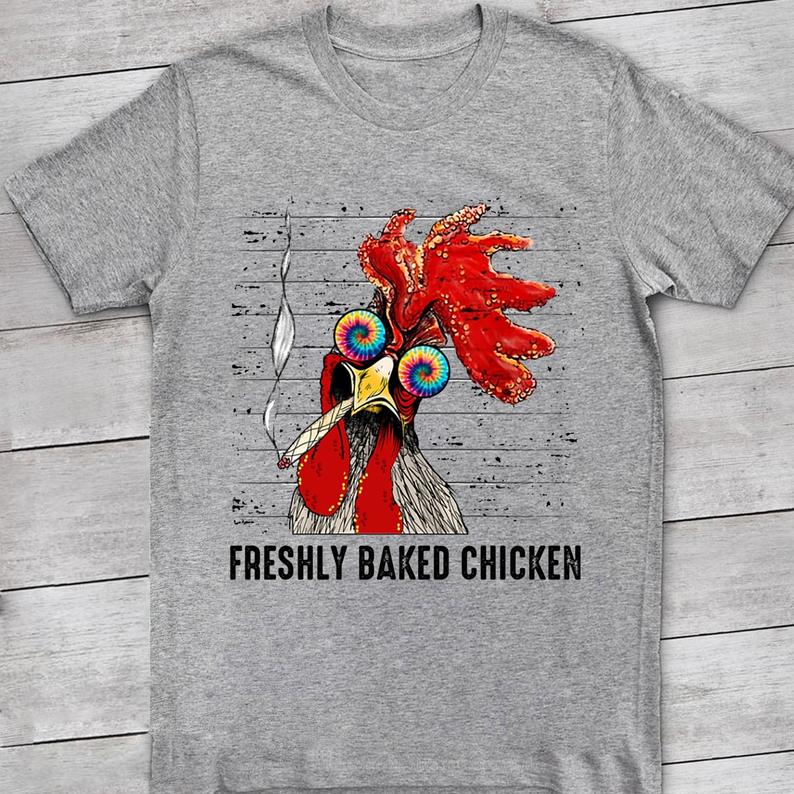 Freshly Baked Chicken Funny Smoking Chicken T-shirt