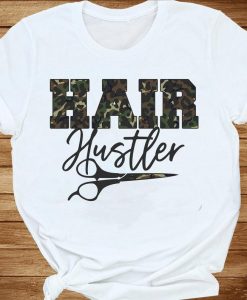 Hairdresser Hair Hustler Camo Pattern Hair Stylist T-shirt