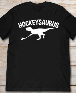 Hockeysaurus Ice Hockey Player Rink Dinosaur Tshirt