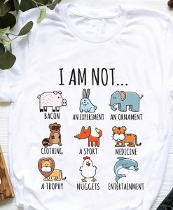 I Am Not Animals Are Friends Vegan Life Vegetarian T-shirt