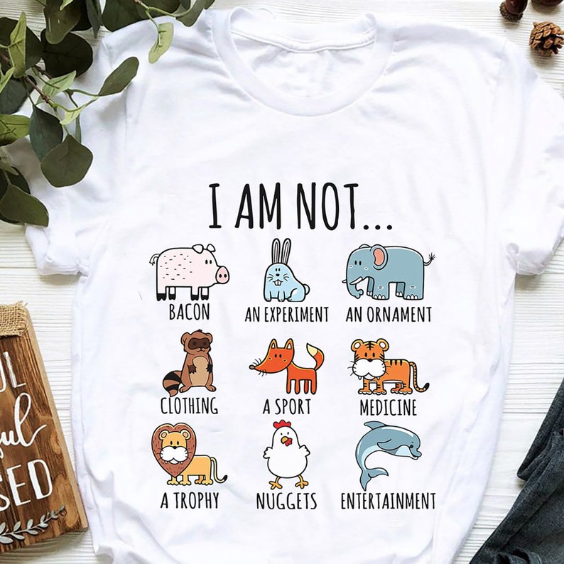 I Am Not Animals Are Friends Vegan Life Vegetarian T-shirt