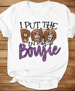 I Put The Boo In Boujie Funny Halloween Mommy T-shirt