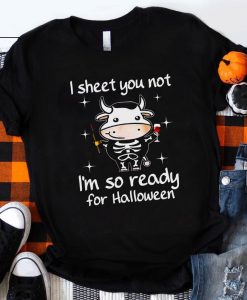 I Sheet You Not Im So Ready For Halloween