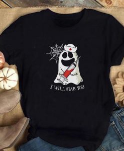 I Will Stab You Funny Nurse Halloween Shirt