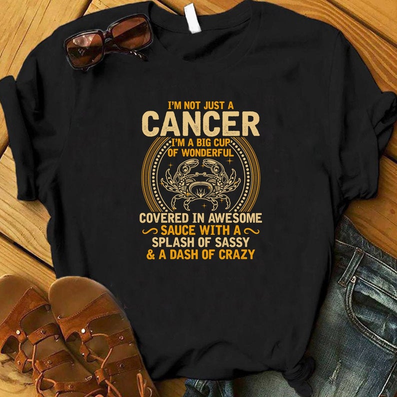 I'm Not Just A Cancer Zodiac Shirt, June Birthday