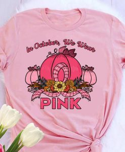 In October We Wear Pink Pumpkin Flower Breast Cancer Awareness T-shirt