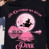 In October We Wear Pink Witch Riding Broom Halloween Breast Cancer Awareness T-shirt