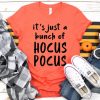 It's Just a Bunch of Hocus Pocus Shirt