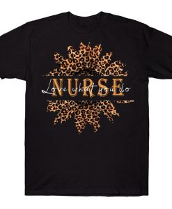 Leopard Sunflower Love What You Do LPN T-shirt Nursing Gift