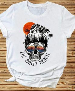 Lil_ Salty Beach Awesome Skull Woman Loves Beach T shirt