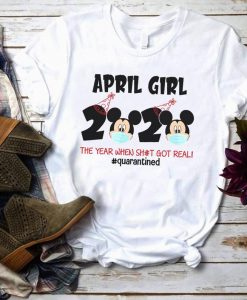 Mickey April Girls Quarantine Birthday Shirt