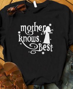 Mother knows best shirt for Disney