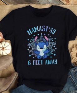 Namast'ay 6 Feet Away Stitch Shirt