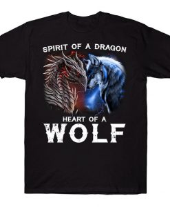 Spirit Of A Dragon Heart Of A Wolf Awesome Animal Lovers T-shirt