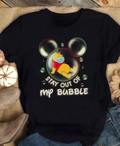 Stay Out Of My Bubble Pooh Shirt