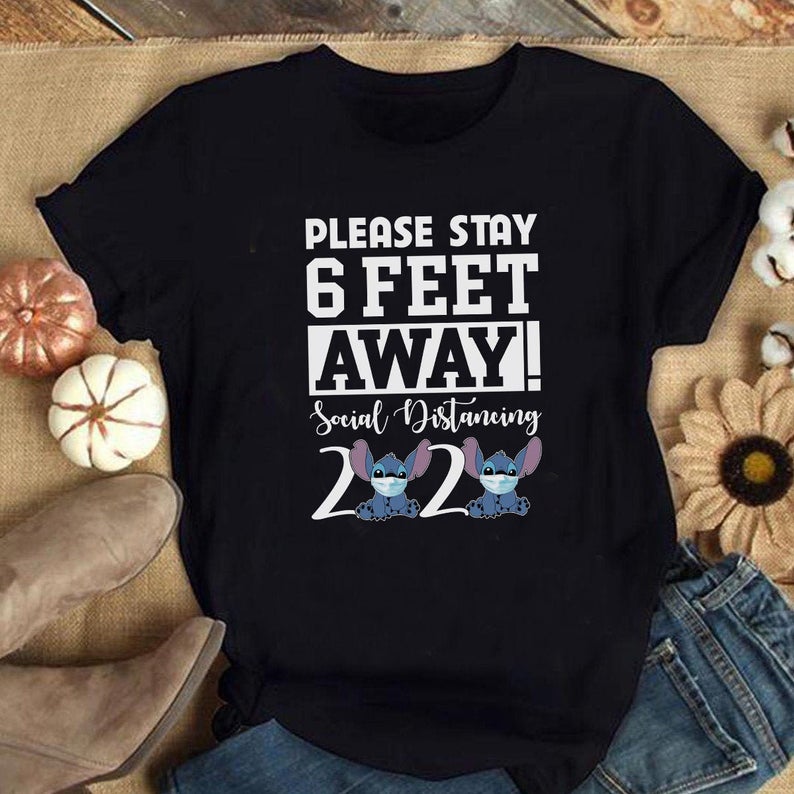 Stitch Stay 6 Feet Away Shirt