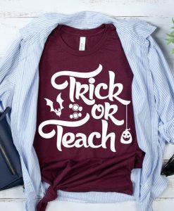 Trick or Teach Shirt