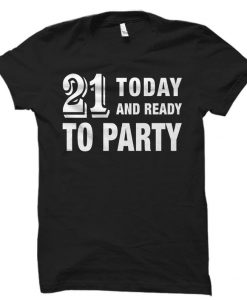 21st Birthday Shirt