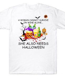 A Woman Cannot Survive On Wine Alone She Also Needs Halloween Costume T-shirt