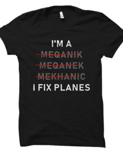 Aircraft Mechanic Shirt