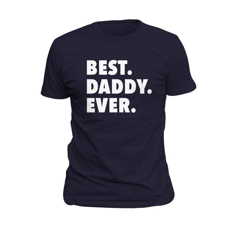 Best Daddy Ever Shirt