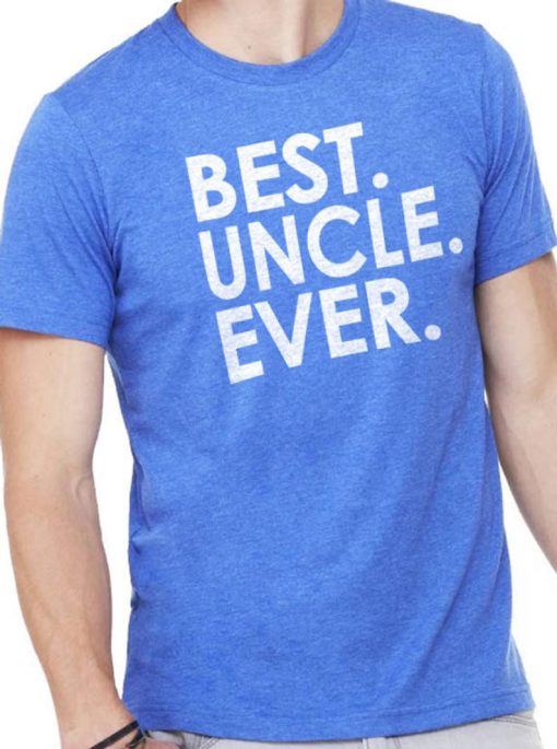 Best Uncle Ever Shirt