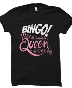 Bingo Queen Shirt