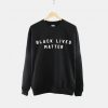 Black Lives Matter Jumper Sweatshirt