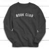 Book Club Sweatshirt