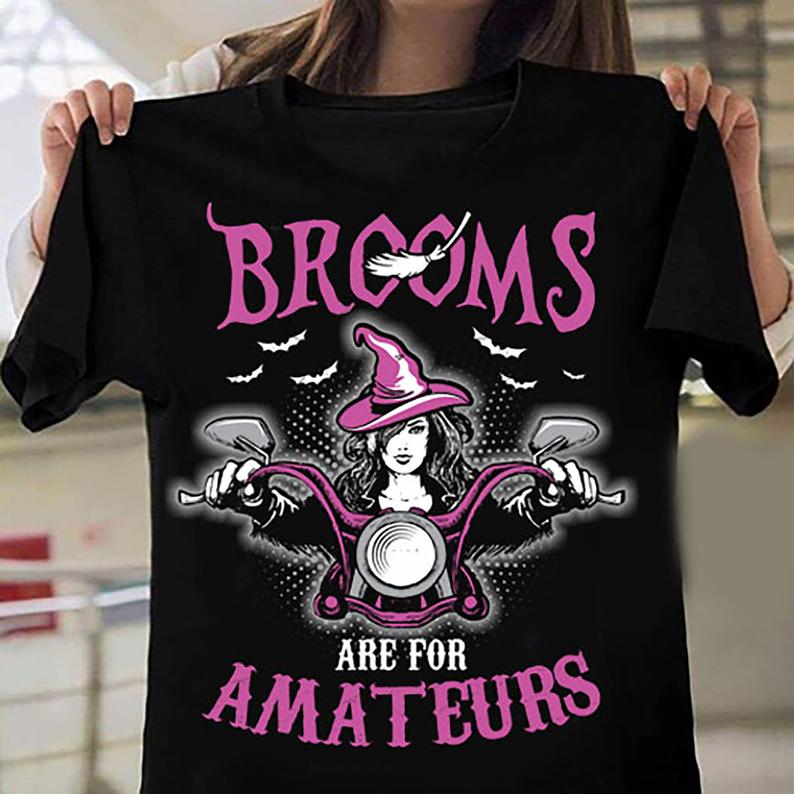 Brooms Are For Amateurs Funny Witch Riding Motorcycle Halloween Biker T-shirt