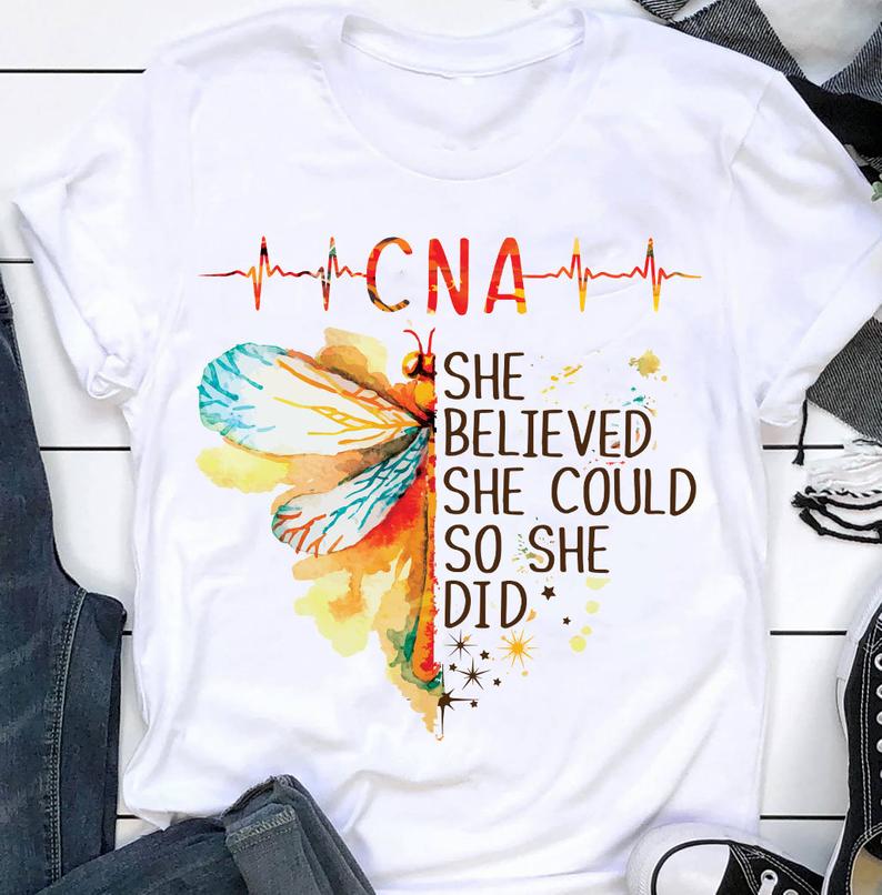 CNA She Believed She Could So She Did Dragonfly T shirt