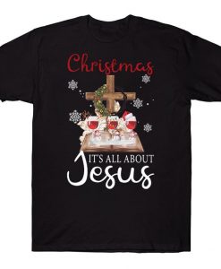 Christmas It's All About Jesus Christian Cross Snowman Wine Glasses Alcohol Drinking Xmas T-shirt