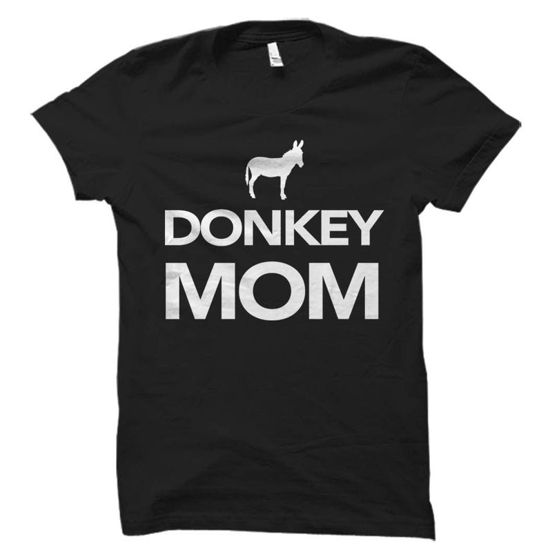 Donkey Mom Shirt