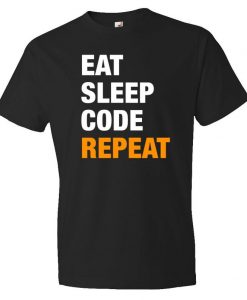 Eat Sleep Code Repeat Shirt