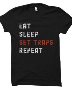 Eat Sleep Set Traps Repeat