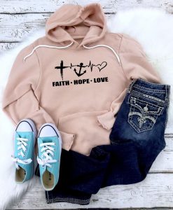 Faith Hope Love Hoodie