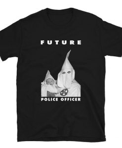 Future Police Officer Shirt