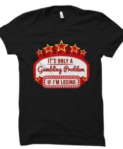 Gambler Shirt