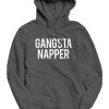 Gangsta Napper Hoodie