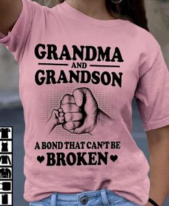 Grandma And Grandson A Bond That Can_t Be Broken Family T shirt