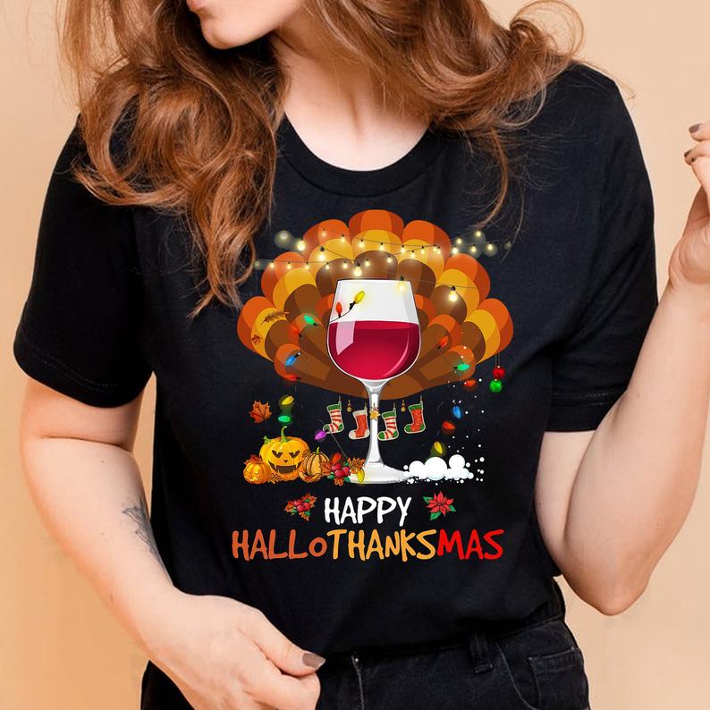 Happy Hallothanksmas Funny Halloween Thanksgiving Christmas Alcohol Drinking Wine T-shirt