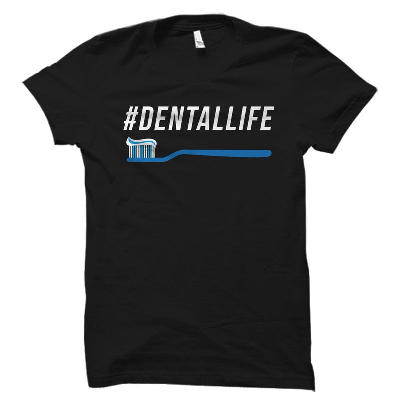 Hashtag Dentallife Shirt